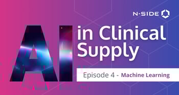 AI in clinical Supply - Episode 4 machine learning on purple background