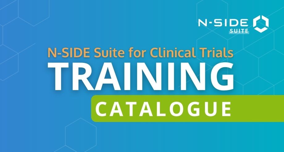 Discover the N-SIDE Suite for Clinical Trials Training Catalogue!