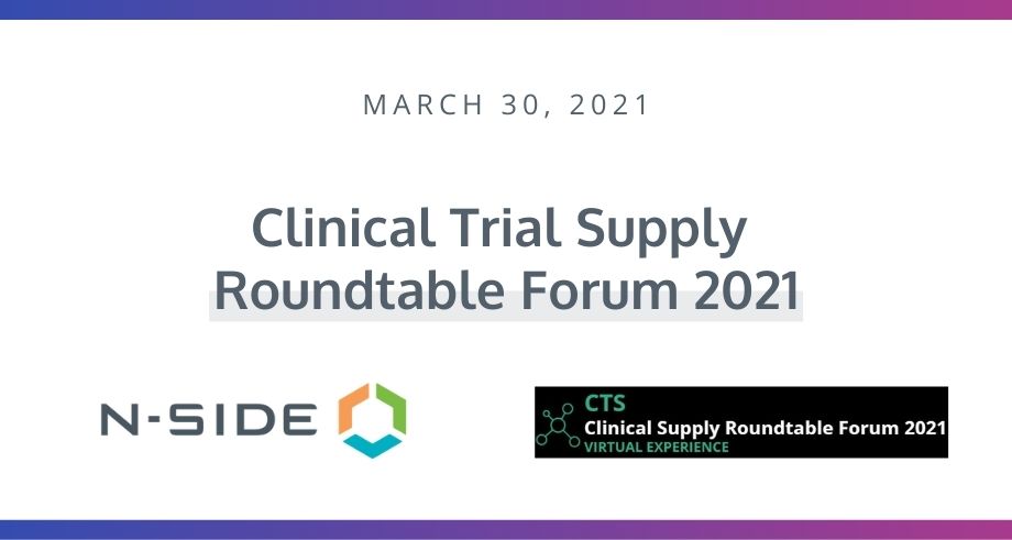Join N-SIDE at Arena International’s Clinical Trial Supply Roundtable Forum 2021!
