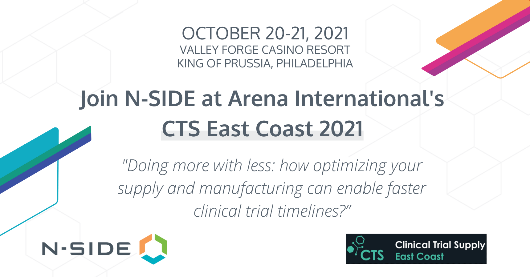 Meet the N-SIDE team at Arena's Clinical Trial Supply East Coast 2021!