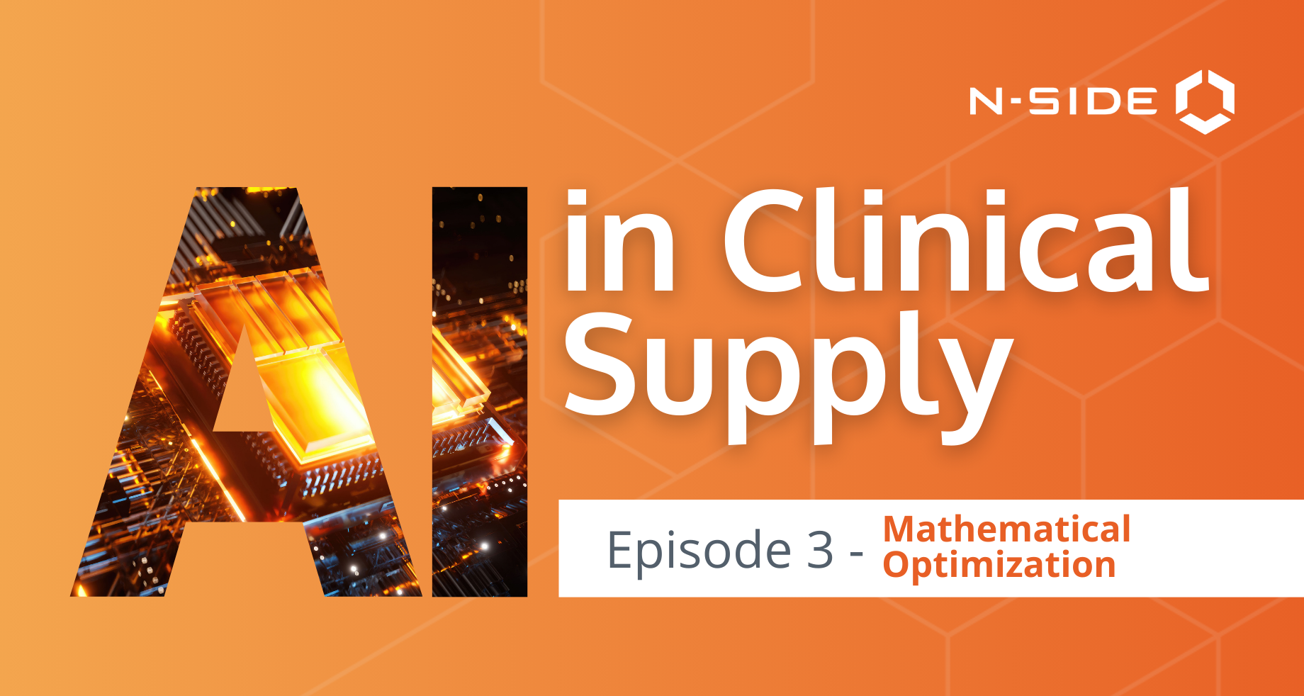 AI in Clinical Supply Chain Episode 3 orange background